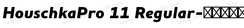 HouschkaPro 11 Regular字体转换